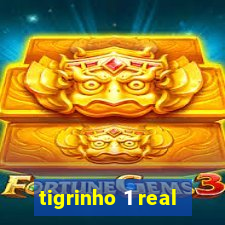 tigrinho 1 real